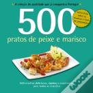 500 Pratos de Peixe e Marisco