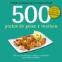 500 Pratos de Peixe e Marisco - Preview