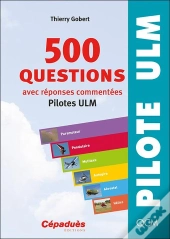 500 Questions Avec Réponses Commentées (Pilotes Ulm)