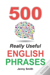 500 Really Useful English Phrases