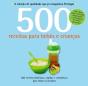 500 Receitas para Bebés e Crianças - Preview
