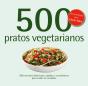 500 receitas: Pratos Vegetarianos - Preview