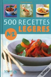 500 Recettes Légères De A À Z