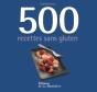 500 Recettes Sans Gluten - Preview