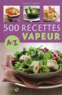 500 Recettes Vapeur  De A À Z - Preview