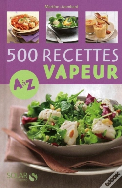 Capa do artigo 500 Recettes Vapeur  De A À Z