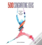 500 Songwriting Ideas