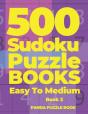 500 Sudoku Puzzle Books Easy To Medium - Book 2 - Preview