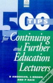 500 Tips For Further And Continuing Education Lecturers