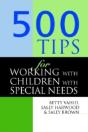 500 Tips For Working With Children With Special Needs - Preview