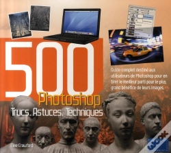 Capa do artigo 500 Trucs, Astuces, Techniques Pour Photoshop
