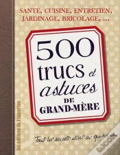 Capa do artigo 500 Trucs Et Astuces De Grand-Mère
