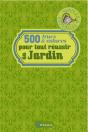 500 Trucs Et Astuces Pour Tout Reussir Au Jardin - Preview