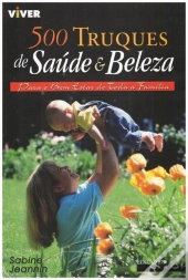 500 Truques de Saúde e Beleza
