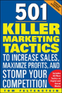 501 Killer Marketing Tactics To Increase Sales, Maximize Profits, And Stomp Your Competition - Preview