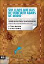 501 Llocs Que Has De Conèixer Abans De Morir - Preview