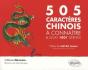 505 Caractères Chinois À Connaître & Leurs 1001 Dérivés - Preview