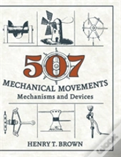 507 Mechanical Movements