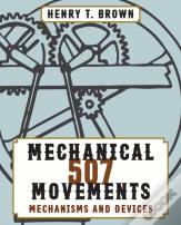 507 Mechanical Movements