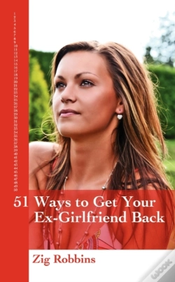 Capa do artigo 51 Ways To Get Your Ex-Girlfriend Back