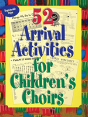 52 Arrival Activities For Children'S Choir - Preview