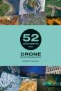 52 Assignments: Drone Photography - Preview
