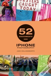 52 Assignments: Iphone Photography