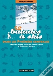52 Balades À Skis Dans Les Pyrénées Centrales