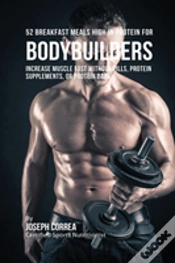 Capa do artigo 52 Bodybuilder Breakfast Meals High In Protein