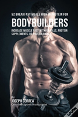 Capa do artigo 52 Bodybuilder Breakfast Meals High In Protein