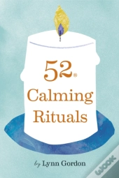52 Calming Rituals