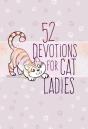 52 Devotions For Cat Ladies - Preview