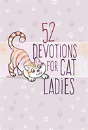 52 Devotions For Cat Ladies - Preview