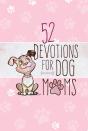 52 Devotions For Dog Moms - Preview