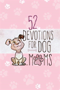 52 Devotions For Dog Moms - Preview