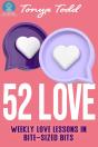 52 Love: Weekly Love Lessons In Bite-Sized Bits - Preview