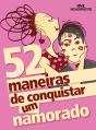 52 Maneiras De Conquistar Um Namorado - Preview