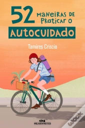 52 Maneiras De Praticar O Autocuidado