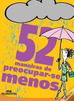 Capa do artigo 52 Maneiras De Preocupar-Se Menos