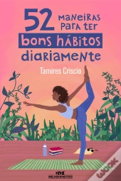 52 Maneiras Para Ter Bons Hábitos Diariamente