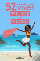 52 Maneiras Para Viver Melhor Com Menos