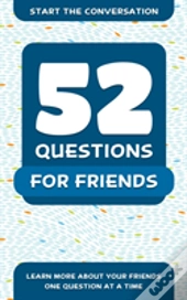 52 Questions For Friends