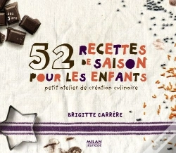 Capa do artigo 52 Recettes De Saison Pour Les Enfants ; Petit Atelier De Création Culinaire