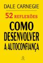 52 Reflexões: Como Desenvolver A Autoconfiança - Preview
