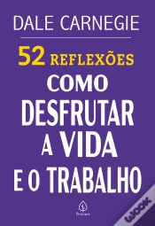 Capa do artigo 52 Reflexões: Como Desfrutar A Vida E O Trabalho