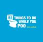 52 Things To Do While You Poo - Preview