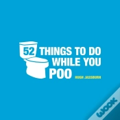Capa do artigo 52 Things To Do While You Poo