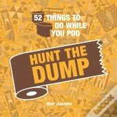 52 Things To Do While You Poo: Hunt The Dump