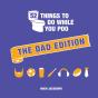 52 Things To Do While You Poo: The Dad Edition - Preview