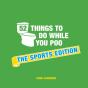 52 Things To Do While You Poo: The Sports Edition - Preview